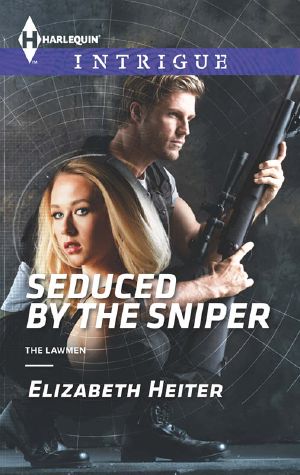 [The Lawmen 02] • Seduced by the Sniper